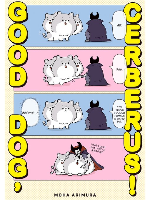 Title details for Good Dog, Cerberus!, Volume 1 by Moha Arimura - Wait list